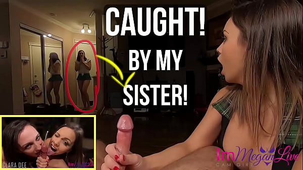 CAUGHT! BY MY step SISTER! – Preview – ImMeganLive and ClaraDee