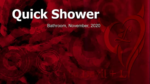 Quick Shower